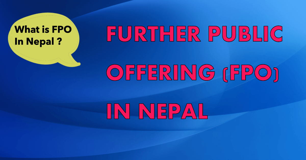 Further Public Offering FPO in Nepal